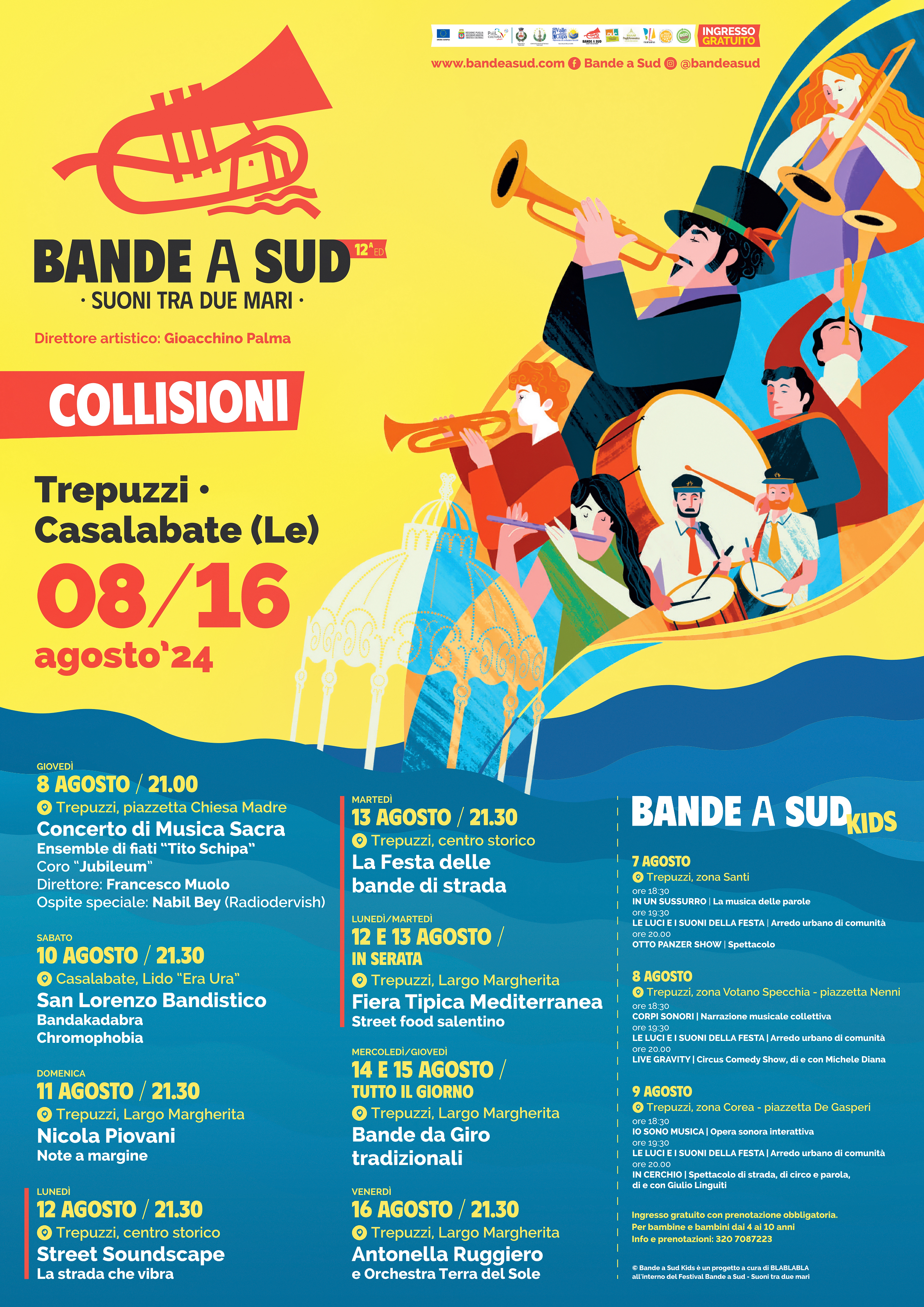 Galleria PRESENTATO IL FESTIVAL DEGLI IMMAGINARI BANDISTICI “BANDE A SUD”. LA DODICESIMA EDIZIONE, DEDICATA ALLE “COLLISIONI”, IN PROGRAMMA A TREPUZZI E CASALABATE (LECCE) DALL’8 AL 16 AGOSTO - Diapositiva 1 di 6